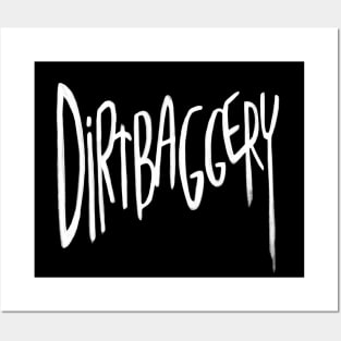 Urban Slang, Dirtbag +ery, Dirtbaggery Posters and Art